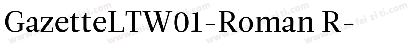 GazetteLTW01-Roman R字体转换